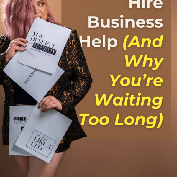 When to Hire Business Help (And Why You're Waiting Too Long)