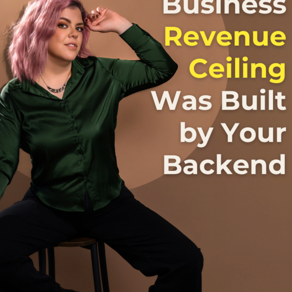 your business revenue ceiling was built by your backend, Female entrepreneur frustrated at a business growth plateau, with brooke